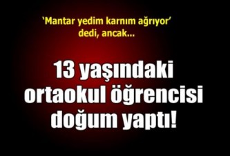 13 yaşında doğum yaptı!