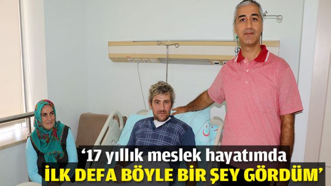 ‘17 yıllık meslek hayatımda ilk defa böyle bir şey gördüm’