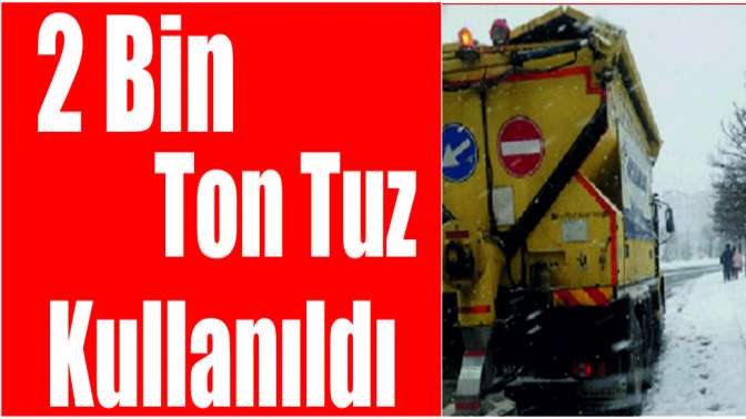 2 bin ton tuz kullanıldı