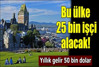 25 bin işçi alacak!