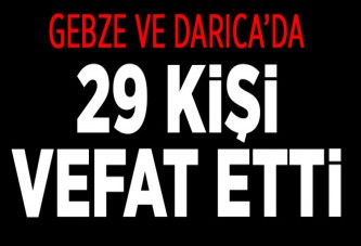 29 Kişi Vefat Etti