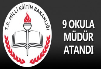 9 Okula müdürü atandı