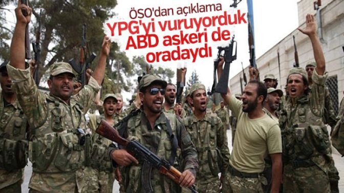 ABD askerleriyle çatışan ÖSOdan açıklama