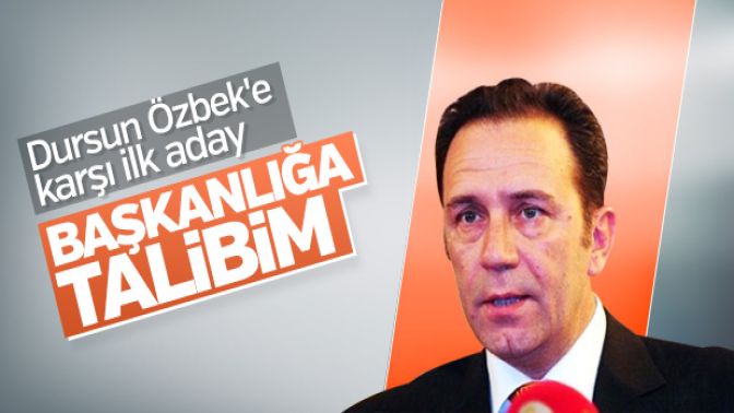 Adnan Öztürk: Başkanlığa adayım