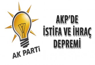 AKP’de istifa ve ihraç depremi