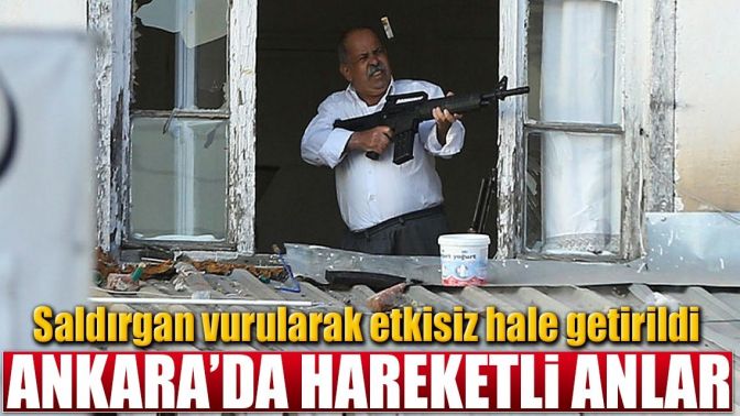 Ankarada hareketli dakikalar