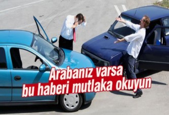 Arabanız varsa bu haberi mutlaka okuyun!