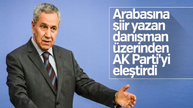 Arınçtan AK Partiye tepki gösteren danışmana destek