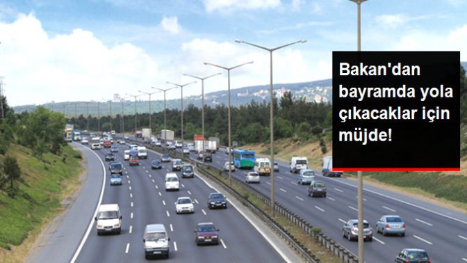 Bakan Arslan: Bayramda Yol Çalışması Olmayacak