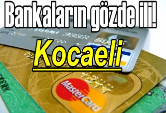 Bankaların gözde ili!