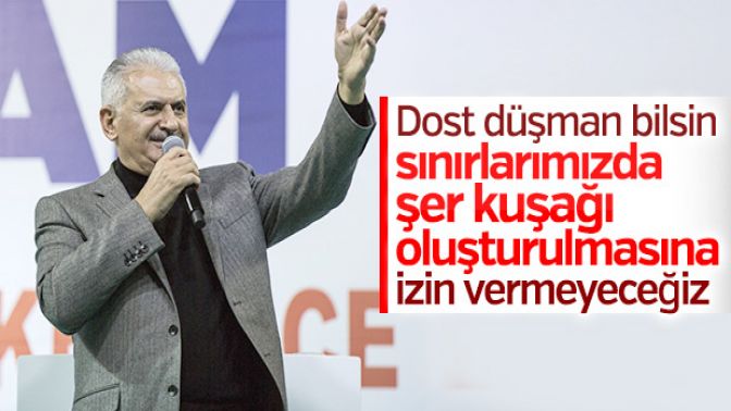 Başbakan: Hudutlarımızda şer kuşağına izin vermeyiz