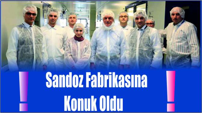 Başkan Karaosmanoğlu, Sandoz Fabrikasına konuk oldu