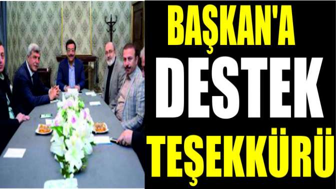 Başkana destek teşekkürü