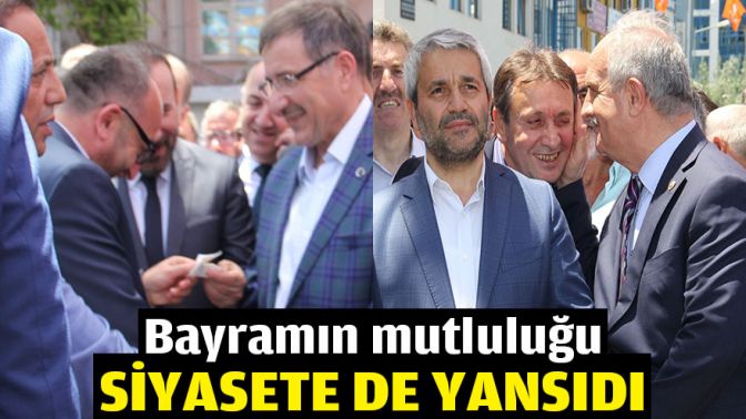 Bayramın mutluluğu siyasete de yansıdı