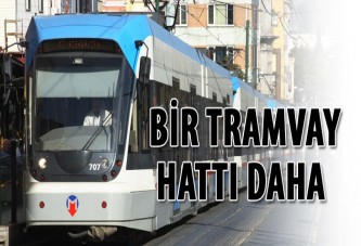 Bir tramvay hattı daha