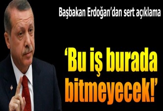 Bu iş burada bitmeyecek