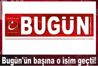 Bugün'ün başına o isim geçti!