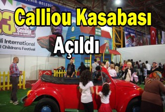 Calliou Kasabası açıldı