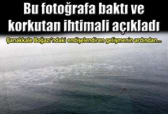 Çanakkale Boğazı'nda gizemli yakıt sızıntısı