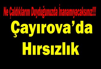 Çayırova’da Hırsızlık