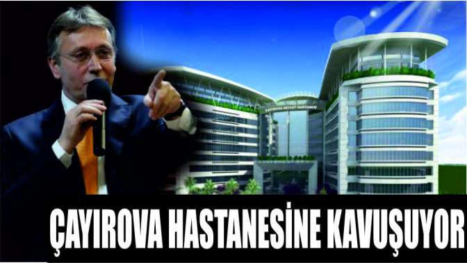 Çayırova hastanesine kavuşuyor