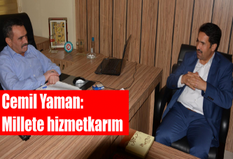 Cemil Yaman: Millete hizmetkarım