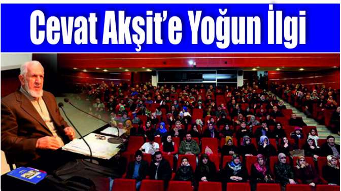 Cevat Akşit’e yoğun ilgi