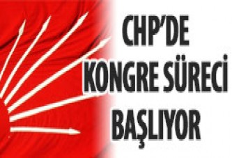 CHP’de kongre süreci başlıyor