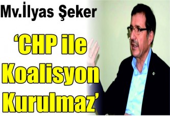 ‘CHP ile koalisyon kurulmaz’