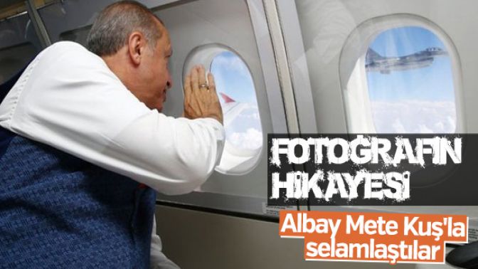 Cumhurbaşkanı Erdoğan Albay Kuşu uçaktan selamladı