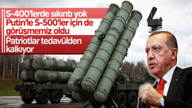 Cumhurbaşkanı Erdoğandan S-500 açıklaması