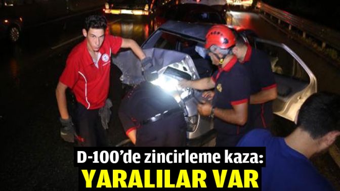 D-100de zincirleme kaza: Yaralılar var