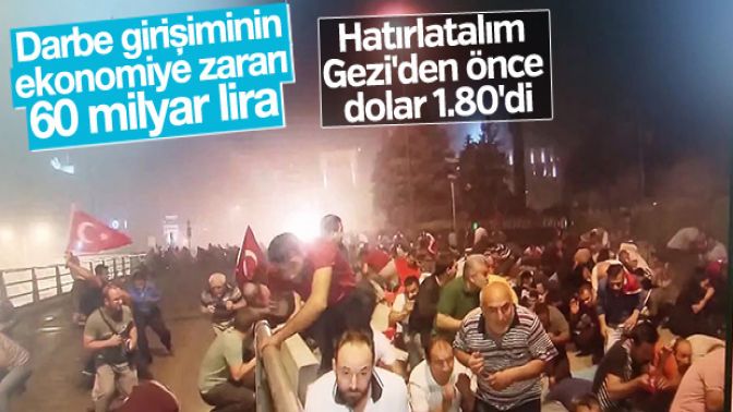 Darbe girişiminin ekonomiye zararı: 60 milyar lira