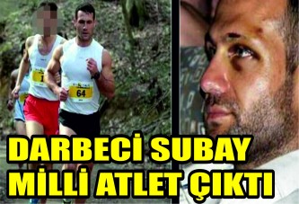 Darbeci subay milli atlet çıktı