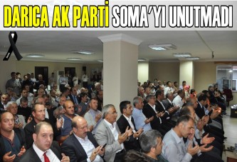 DARICA AK PARTİ SOMA'YI UNUTMADI