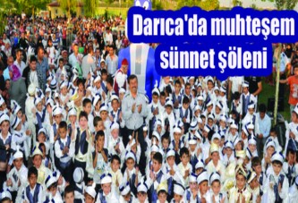 DARICA’DA SÜNNET ŞÖLENİ