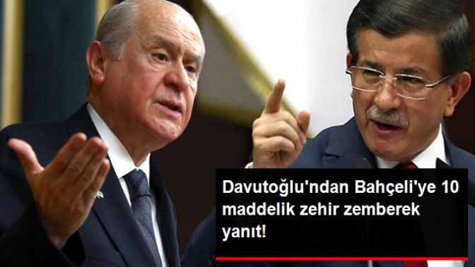 Davutoğlundan Bahçeliye 10 Maddelik Yanıt! İsim Vermeden Hadsiz Dedi