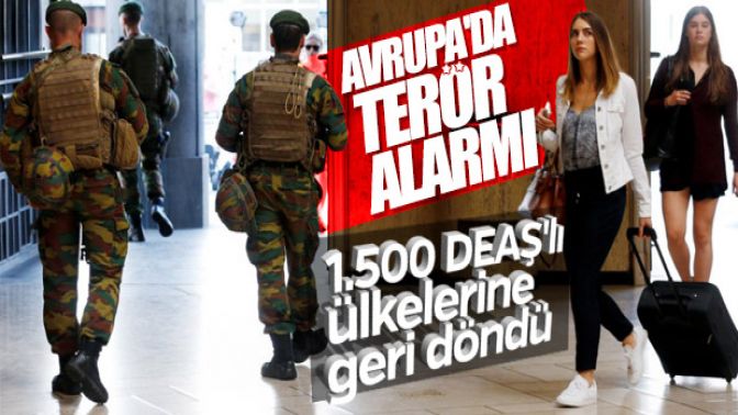 DEAŞlı teröristler Avrupa ülkelerine geri döndü