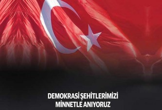 Demokrasi şehitlerimizi minnetle anıyoruz