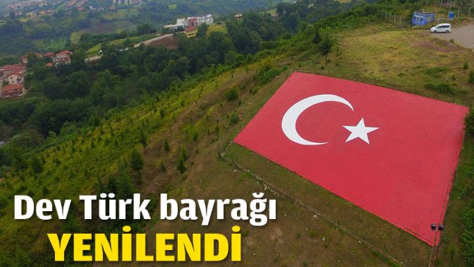 Dev Türk bayrağı yenilendi