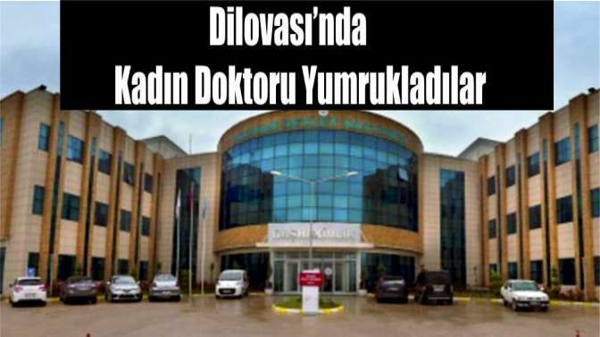 Dilovası’nda kadın doktoru yumrukladılar