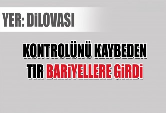 Dilovası'nda Tır bariyerlere girdi!