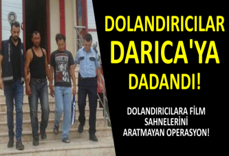 DOLANDIRICILAR DARICA'YA DADANDI!