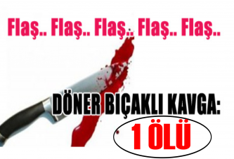 Döner bıçaklı dehşet!