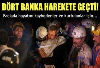 Dört banka Soma için harekete geçti!