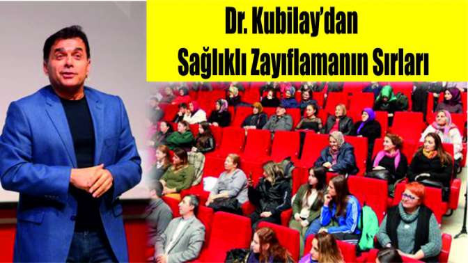 Dr. Kubilay’dan sağlıklı zayıflamanın sırları