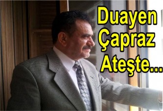 Duayen Çapraz Ateş'te