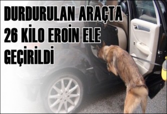 Durdurulan Araçta 26 Kilo Eroin Ele Geçirildi