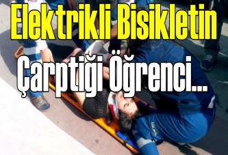 Elektrikli Bisikletin Çarptiği Öğrenci