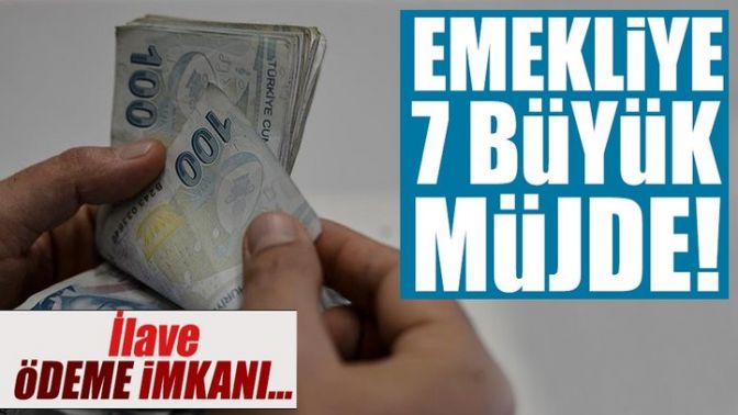 Emekliye 7 müjde